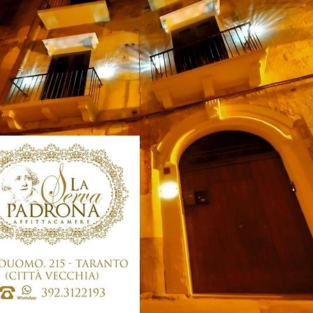 La Serva Padrona Taranto Exteriör bild